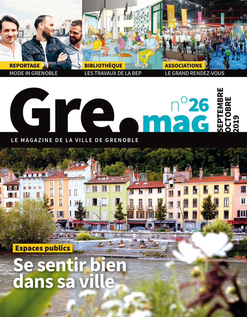 Accéder au magazine : Gre.mag n°26 septembre-octobre 2019