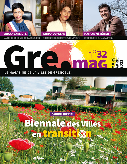 Accéder au magazine : Gre.mag n°32 – Mars/Avril 2021